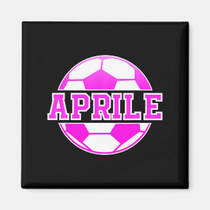 Aprile Name Girls Soccer Play Football Sports Fan Magnet