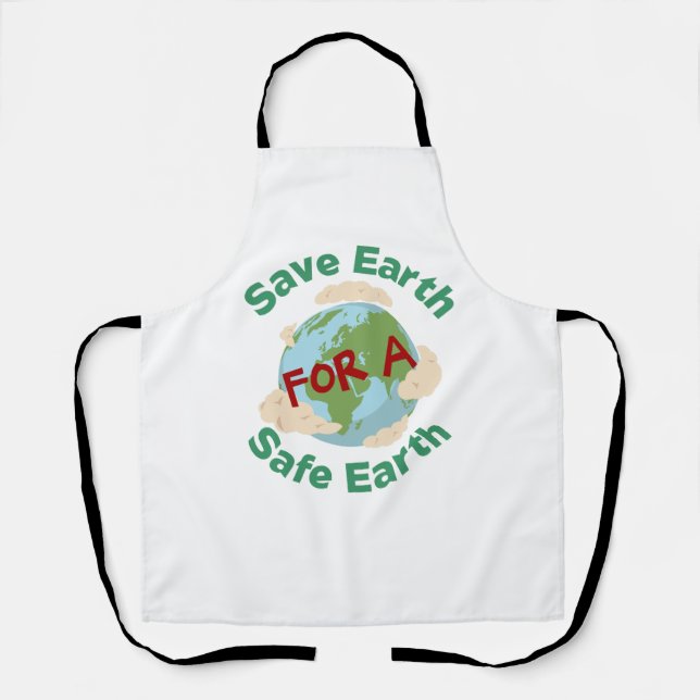 Apron - Save Earth for a Safe Earth (Front)