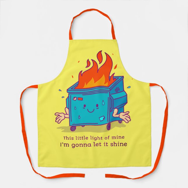 Apron This Little Light: Dumpster Fire  (Front)