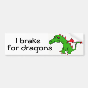 AQ- I brake for dragons bumper sticker