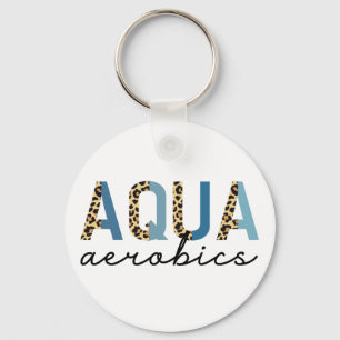 Aqua Aerobics Cheetah print Water aerobics gifts Key Ring