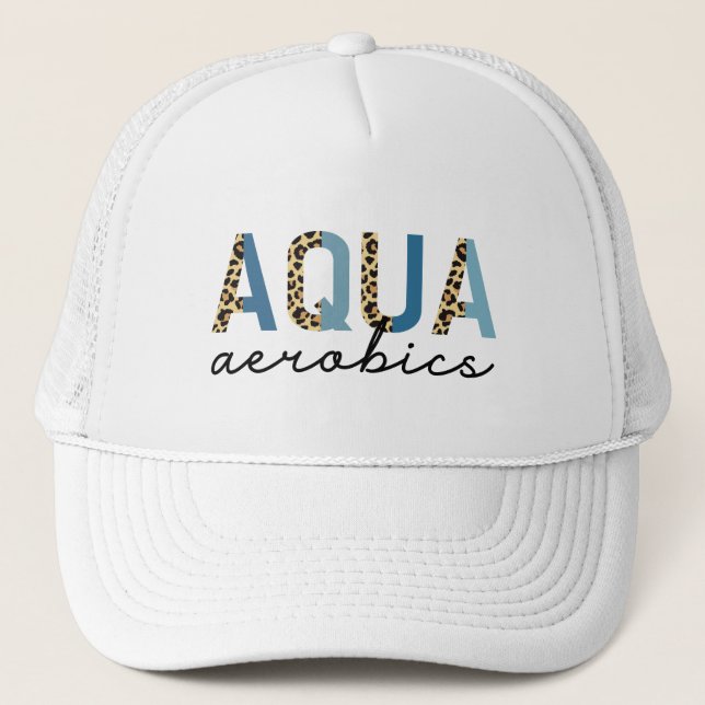 Aqua Aerobics Cheetah print Water aerobics gifts Trucker Hat (Front)