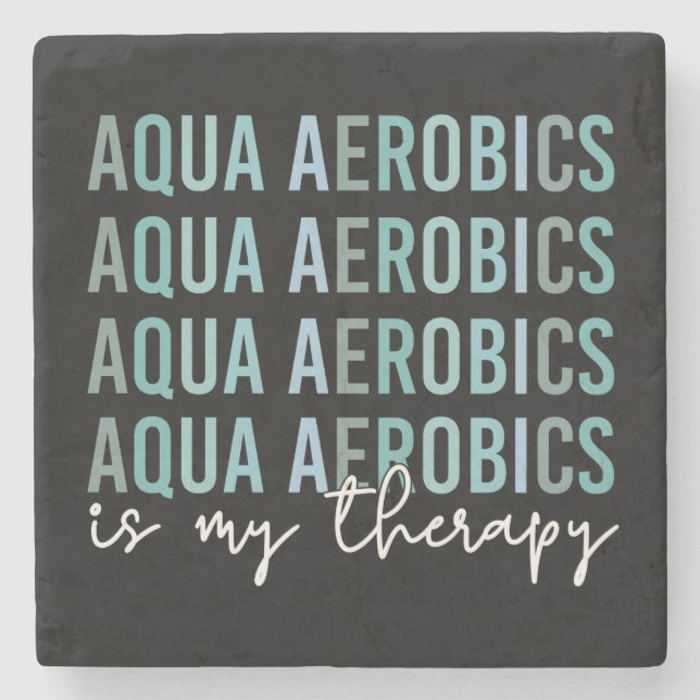 Aqua Aerobics is my Therapy Water Aerobics gifts Stone Coaster (Front)