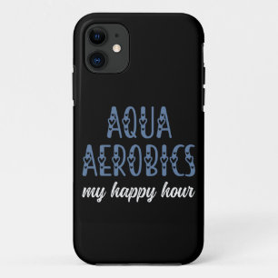 Aqua Aerobics My happy hour Water aerobics gifts iPhone 11 Case