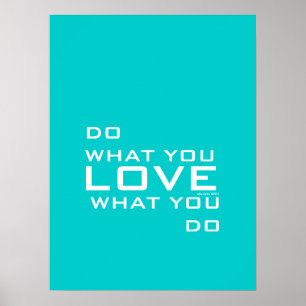 Aqua Blue Do What You Love Modern Word Art Poster