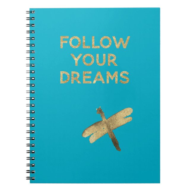 Aqua Blue Gold Follow Your Dreams Dragonfly Notebook (Front)
