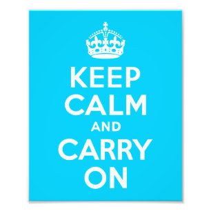 Aqua Blue Keep Calm and Carry On Photo Print