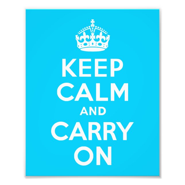 Aqua Blue Keep Calm and Carry On Photo Print (Front)