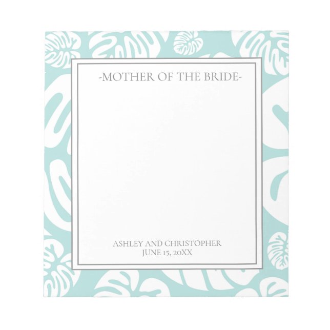 Aqua Blue White Tropical Leaves Mother of Bride Notepad (Front)