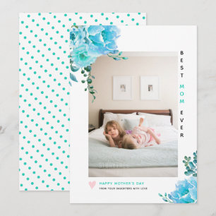 Aqua flowers Best Mum Ever Mother's Day photo Holiday Card