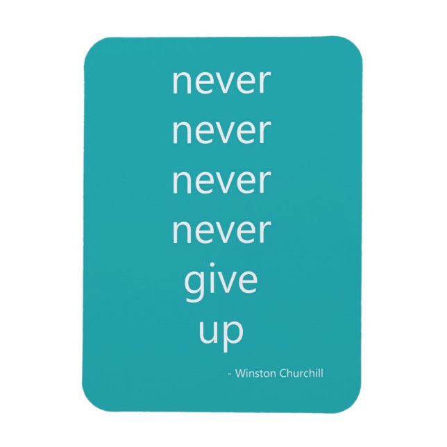 Aqua Green Blue Inspirational Quote Never Give Up Magnet (Vertical)