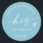 Aqua His Favorite Handwriting Wedding Treat Bag Classic Round Sticker<br><div class="desc">Fresh and modern,  these light aqua / turquoise “His Favorite” stickers feature elegant handwriting script with a heart accent — perfect for labeling the groom’s favorite treats or sweets. A stylish choice for beach,  coastal,  or spring weddings,  ideal for coordinating his and hers favor tables and treat bags.</div>