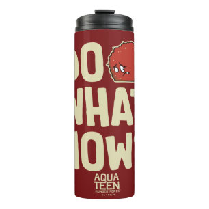 Aqua Teen Hunger Force Meatwad "Do What Now?" Thermal Tumbler