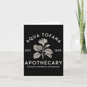 Aqua Tofana Apothecary Est 1633 Woman Owned Operat Card