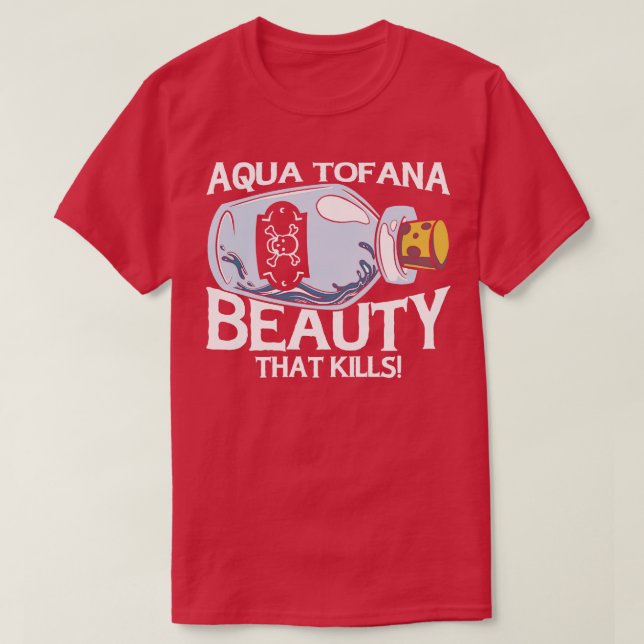 Aqua Tofana Conspiracy Theorist Poison Bottle Line T-Shirt (Design Front)