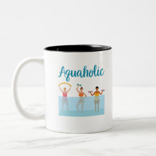 Aquaholic Water Aerobics Waterobics Women Two-Tone Coffee Mug