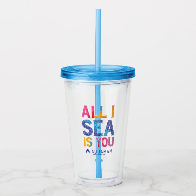 Aquaman | "All I Sea Is You" Colourful Paisley Acrylic Tumbler (Front)