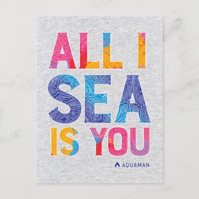 Aquaman | "All I Sea Is You" Colourful Paisley Postcard (Front)