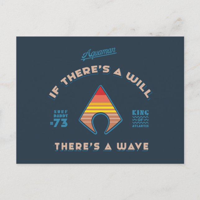 Aquaman | If There's A Will There's A Wave Invitation Postcard (Front)