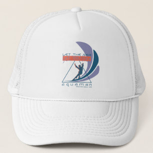 Aquaman   Let The Sea Set You Free Trucker Hat