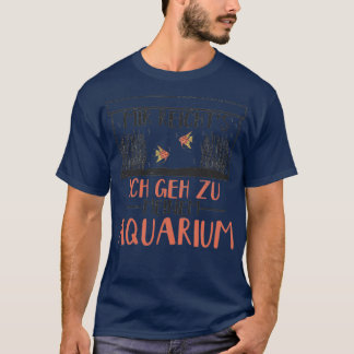 Aquarist Fishes Aquarium Fishkeeping Hobby 6 T-Shirt
