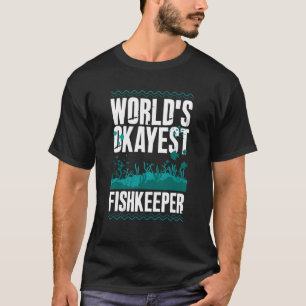 Aquarist Fishkeeper T-Shirt