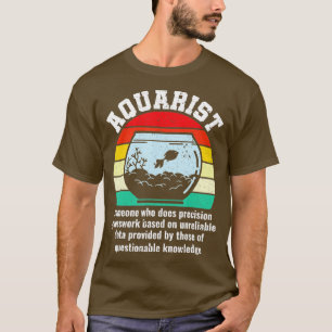 Aquarist Funny Definition Fishkeeping Fishkeeper A T-Shirt