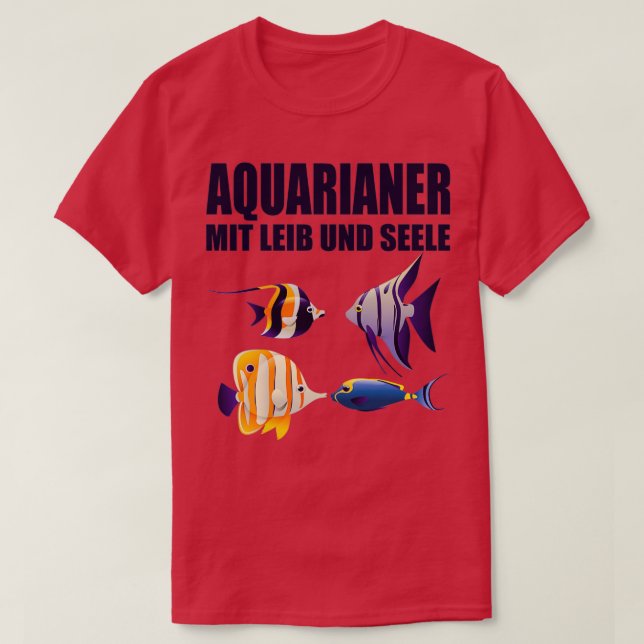 Aquarium Aquarists With Body And Soul Fish T-Shirt (Design Front)