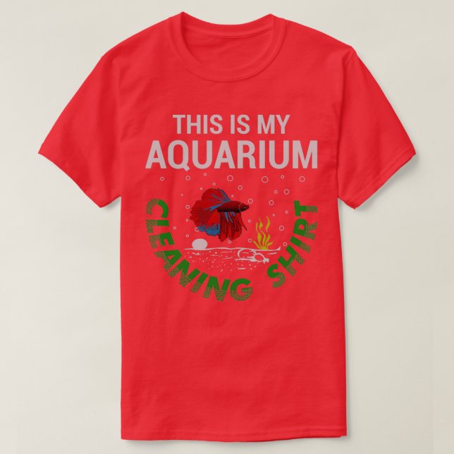 Aquarium Cleaner Shirt Funny (Design Front)