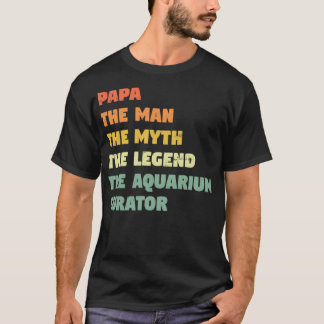 Aquarium Curator Funny Gift for him Aquarium Curat T-Shirt