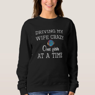 Aquarium Fish Keeping One Fish At A Time Discus Sweatshirt