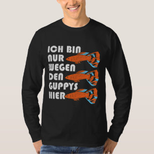 Aquarium Guppys Guppy Fish Owner T-Shirt