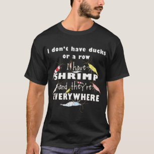 Aquarium Shrimp Keeper Dilemma T-Shirt