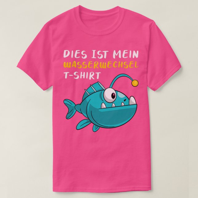 Aquarium water change aquarists 3 T-Shirt (Design Front)