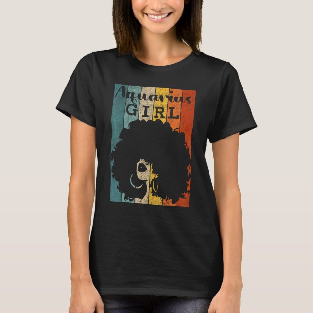 Aquarius Girl Afro Natural Hair Diva Black Woman Z T-Shirt (Front)