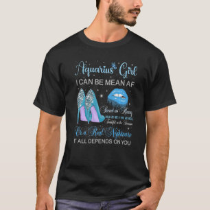 Aquarius Girl Birthday High Heels Dripping Lips Bu T-Shirt