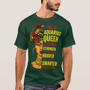 Aquarius I Am Stronger Birthday For Aquarius Zodia T-Shirt