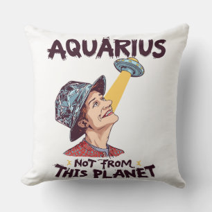 Aquarius Not From This Planet UFO Tin Foil Hat Fun Cushion