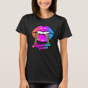 Aquarius Queen Lips Gold Chain Zodiac Birthday Wom T-Shirt