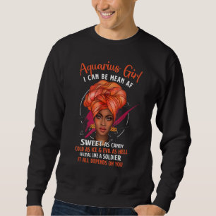 Aquarius Queen Sweet As Candy Birthday For Black Sweatshirt