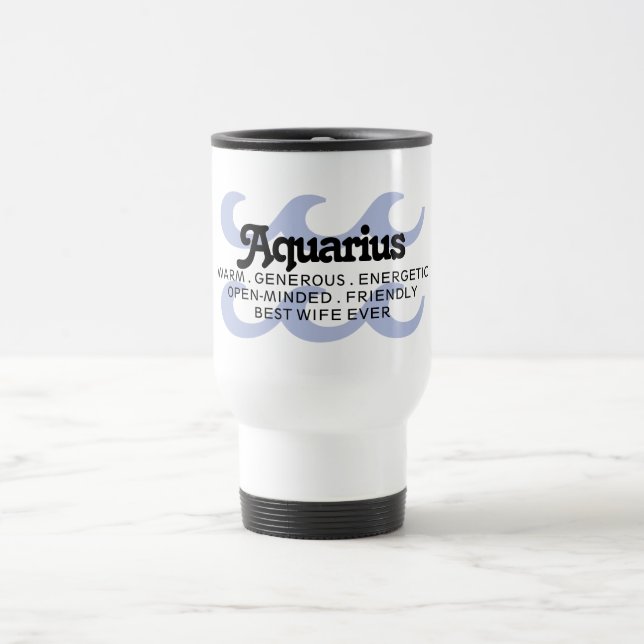 Aquarius Zodiac Sign Traits Super Mum Blue Travel Mug (Center)