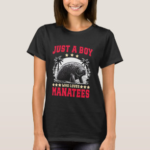 Aquatic Sea Cows Just A Boy Who Loves Manatees T-Shirt