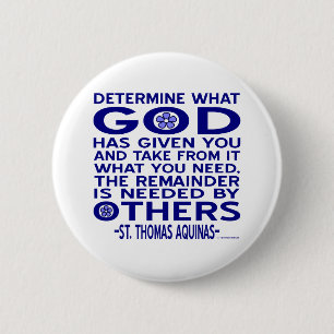 Aquinas Quote Look What God Given You Blue 6 Cm Round Badge