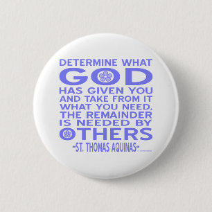 Aquinas Quote Look What God Given You Blue 6 Cm Round Badge