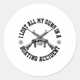 Ar-15 Gun Rights I Lost All My Guns In Boating Acc Classic Round Sticker