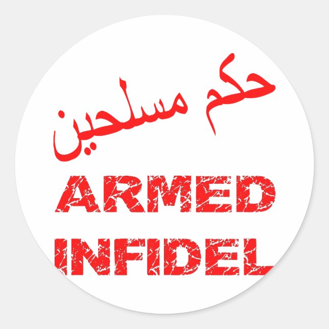 Arabic Armed Infidel Classic Round Sticker (Front)