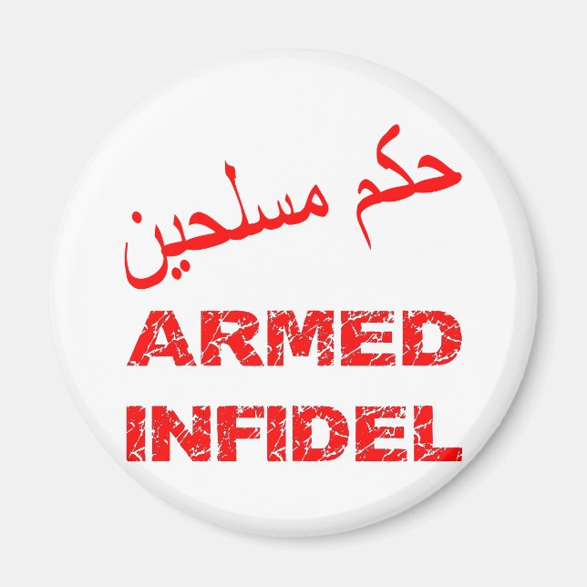Arabic Armed Infidel Magnet (Front)