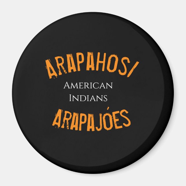 Arapahos/Arapajóes american indians T-Shirt Hoodie Magnet (Front)