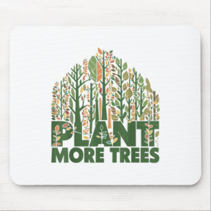 Arbor Day Plant More Trees Arbor Day Earth Day Tre Mouse Mat