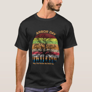 Arbor Day Retro Earth Tree Sunset Forest Be With Y T-Shirt